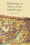 Pilgrimage to Rome in the Middle Ages: Continuity and Change