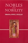 Nobles and Nobility in Medieval Europe: Concepts, Origins, Transformations