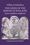 The Deeds of the Bishops of England (Gesta Pontificum Anglorum) by William of Malmesbury (Ecclesiastical History/Religion)