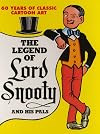 Legend of Lord Snooty and his Pals