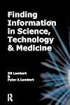 Finding Information in Science, Technology and Medicine (Aslib Know How Guide)