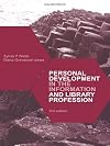 Personal Development in the Information and Library Professions (Aslib Know How Guide)