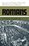 Romans: An Exposition of Chapters 3.20-4.25 Atonement and Justification (Romans Series)