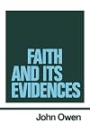 Faith and its Evidences