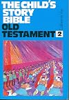 Child's Story Bible: Samuel-Malachi