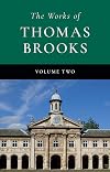 The Works of Thomas Brooks -- Volume 2