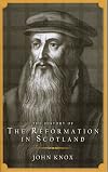 History of the Reformation in Scotland