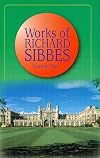The Complete Works of Richard Sibbes Volume 2
