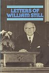 Letters of William Still Selected by Sinclair B. Ferguson