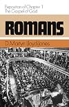 Romans (Romans Series) Vol 1: Exposition of Chapter 1 - The Gospel of God