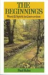 The Beginnings: Word and Spirit in Conversion