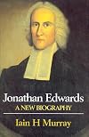 Jonathan Edwards: A New Biography