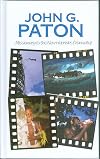 John G. Paton: Missionary to the New Hebrides