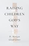 Raising Children God's Way