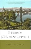 The Life of John Milne of Perth