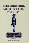 Bedfordshire muster lists 1539-1831: a selection of transcrips with commentary