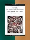 Boosey & Hawkes Masterworks Library : Bart&oacute;k : Concerto for Orchestra {score : full + commentaries}