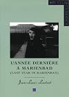 L'Année dernière à Marienbad (Last Year in Marienbad) [BFI Film Classics]