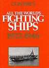 Conways All the Worlds Fighting Ships 1922-1946
