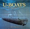 U-boats: History, Development and Equipment, 1914-1945