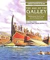 The Age of the Galley: Mediterranean Oared Vessels Since Pre-Classical Times