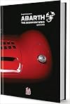 Abarth The Scorpion Wins 1947-1972