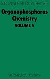 Organophosphorus Chemistry, Volume 5