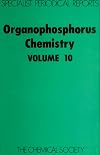 Organophosphorus chemistry a review of the literature published between July 1977 and June 1978 / Volume 10