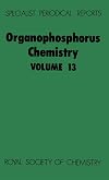 Organophosphorus Chemistry, Volume 13