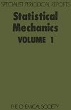 Statistical mechanics Volume 1, A review of the recent literature published up to July 1972
