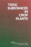 Toxic substances in crop plants