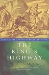 The King's Highway (Classics of Anglo-Catholic Devotion)