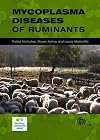 Mycoplasma Diseases of Ruminants: Disease, Diagnosis and Control
