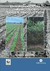 Environmental Impacts of Sugar Production: The Cultivation and Processing of Sugarcane and Sugar Beet (Cabi Publishing)