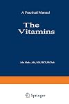 The vitamins : their role in medical practice