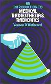 An Introduction to Medical Radiesthesia & Radionics