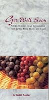 Get well soon : natural remedies to aid convalescence from illness, birth, trauma and surgery