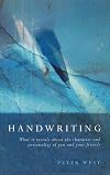 Handwriting: What It Reveals about the Character and Personality of You and Your Friends