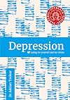 Depression : caring for yourself and others