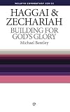 Building for Gods Glory (Haggai & Zechariah)