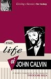 The Life of John Calvin
