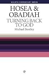 Turning Back to God (Hos/Obad) (Welwyn Commentary)