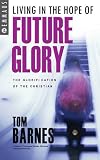 Living in the Hope of Future Glory (Emmaus)