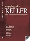 Engaging with Keller: Thinking Through the Theology of an Influential Evangelical