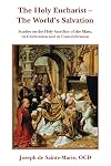 The Holy Eucharist- The World's Salvation