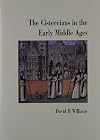 The Cistercians in the Early Middle Ages: Written to Commemorate the Nine Hundredth Anniversary of Foundation of the Order at Citeaux in 1098 Under the Patronage of Blessed Vincent Kadlubek