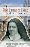 Saint Thérèse of Lisieux and her Sisters