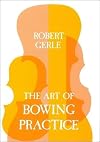 The Art of Bowing Practice/3.3398: The Expressive Bow Technique