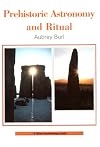 Prehistoric Astronomy and Ritual