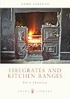 Firegrates and Kitchen Ranges (Shire Library)
